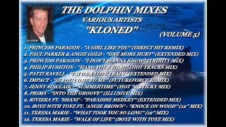 THE DOLPHIN MIXES - VARIOUS ARTISTS - ''KLONED'' (VOLUME 5)