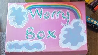 Make a Worry Box