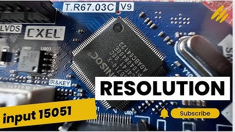 Universal LEDTV resolution code  ￼T.R67.03C V9