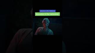 Education in the metaverse