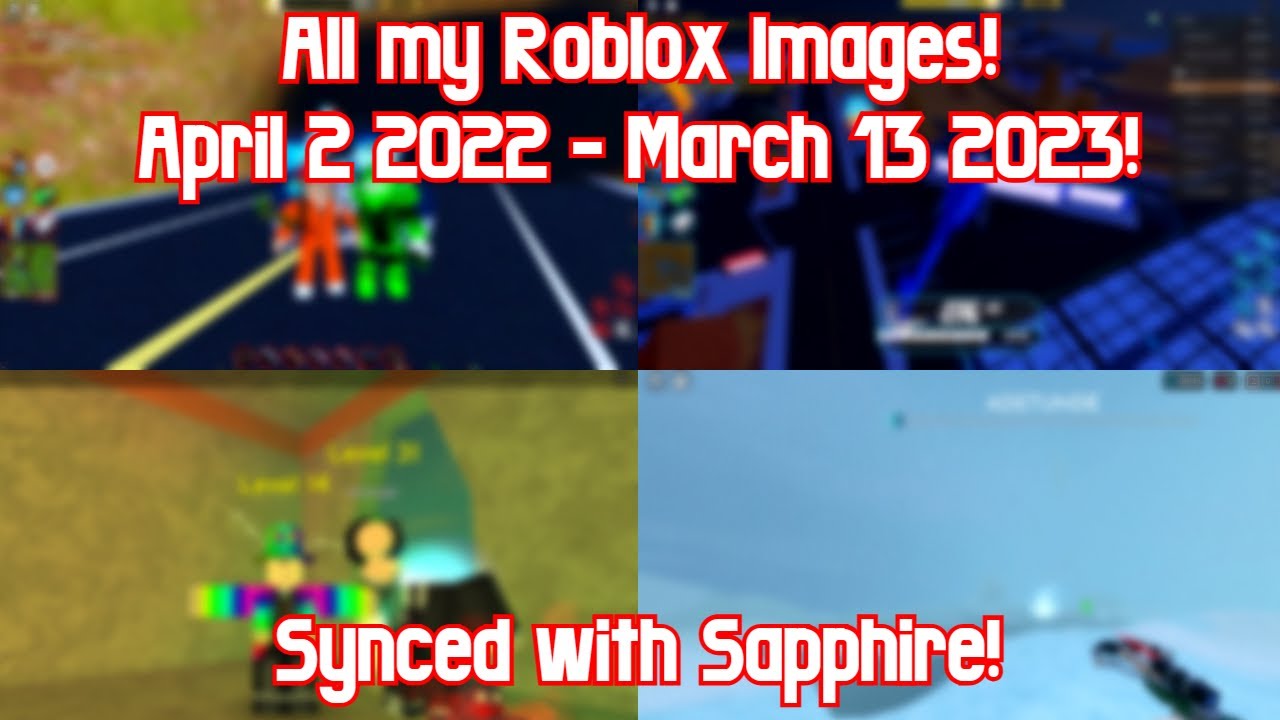 All My Roblox Images But Its Perfectly Synced To Sapphire YouTube 