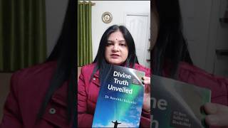 Must-read spiritual book | Divine Truth Unveiled by Dr Surabhi Solanki #spiritualknowledge