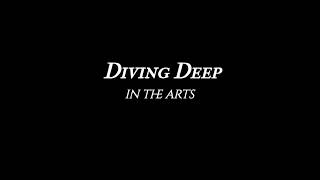 Trailer for "Diving Deep in the Arts"
