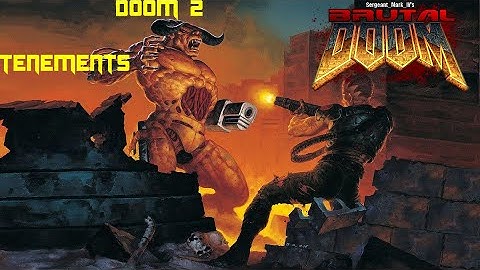 Doom 2 (Brutal Doom v21) Lv17