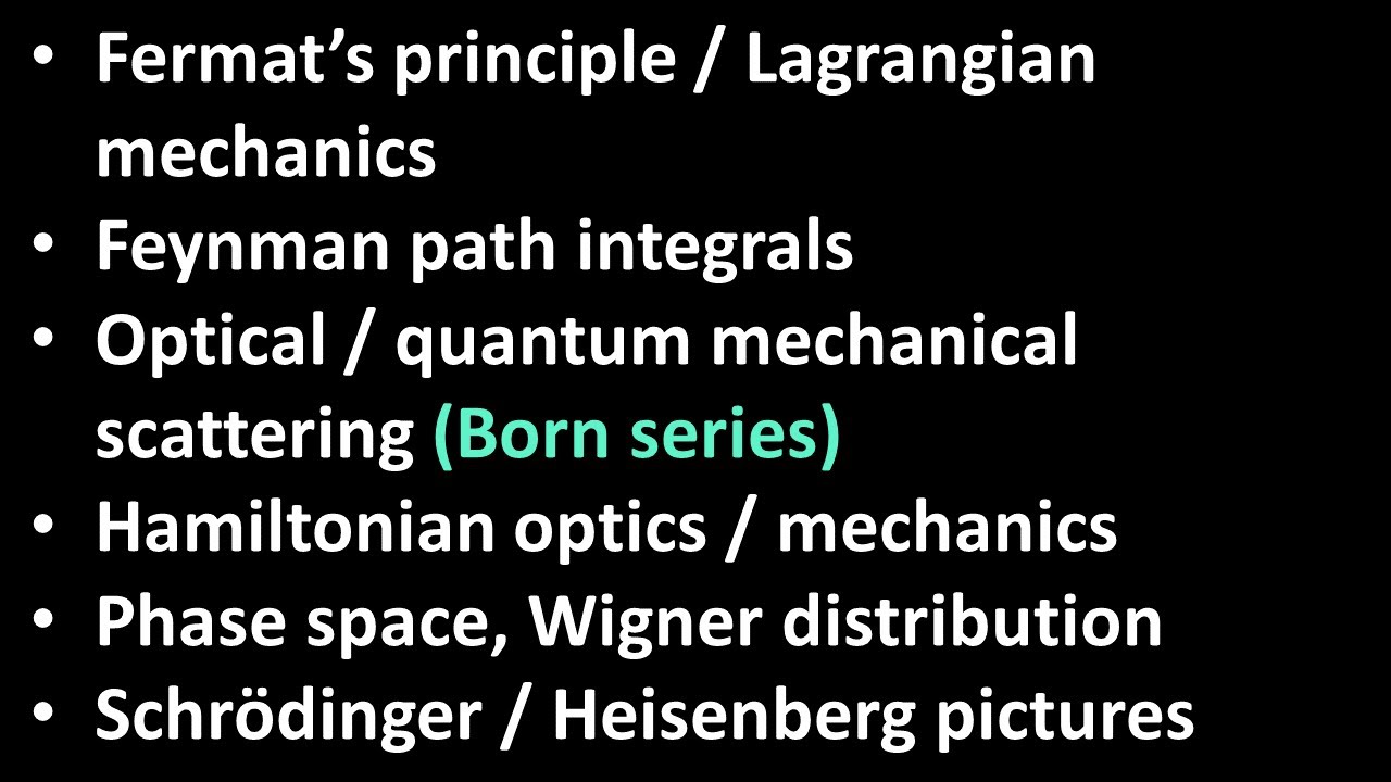 09. Optics and Mechanics (Feynman path integral, Born series, Hamiltonian optics, Wigner function)
