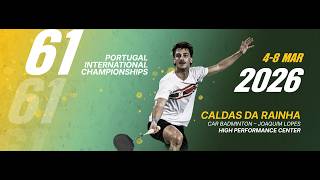 61st Portugal International Championships 2026 | Day 2 - Court 4
