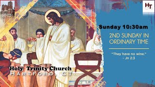 Sunday 10:30 am Mass. Second Sunday in Ordinary Time.