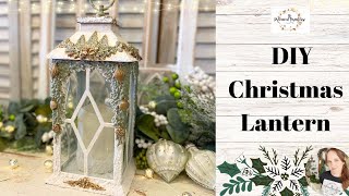 DIY Christmas Lantern | French Country | Affordable High End Decor | Thrift Flip | Table Centrepiece