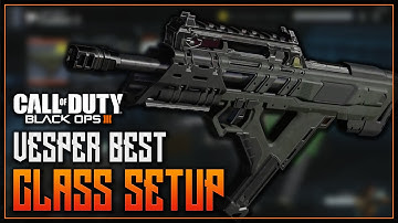 Black Ops 3 - THE MOST OVERPOWERED CLASS - BEST VESPER CLASS SET UP - Best Class For The Vesper