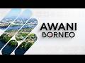 [LANGSUNG] #AWANIBorneo | 23 April 2026