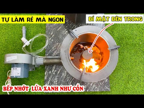 Video Bếp Hoả Tốc - Hướng Dẫn Cách Làm Bếp Nhớt Lửa Xanh Như... - youtube