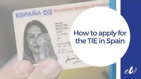 🖊 How to apply for the TIE (Foreigner Identity Card) in Spain