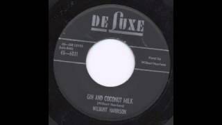 Watch Wilbert Harrison Gin And Coconut Milk video