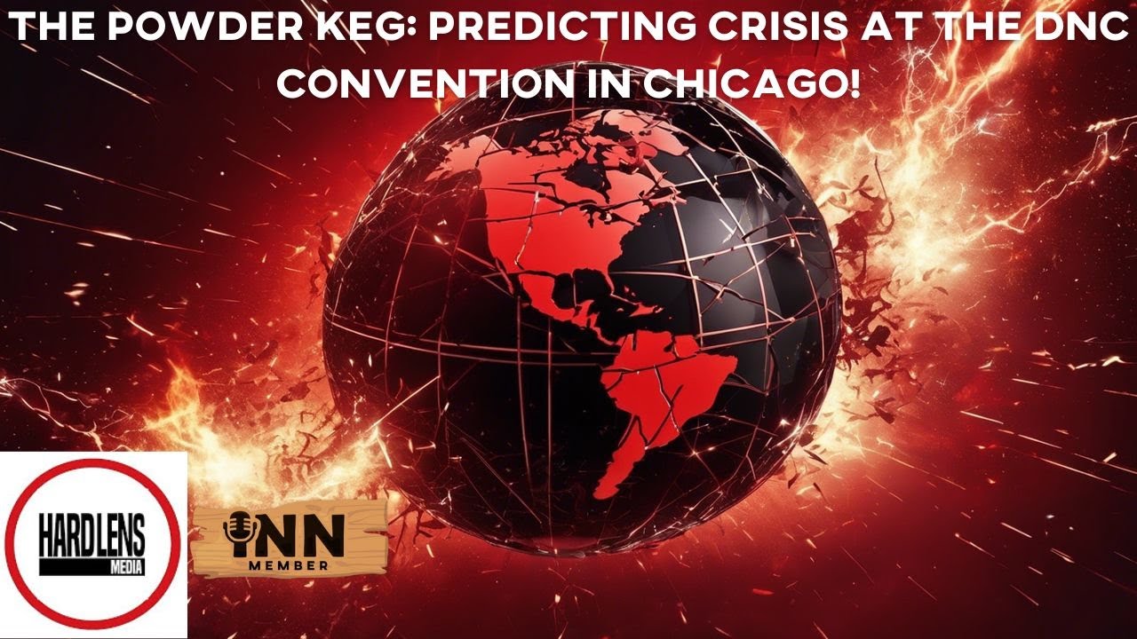 The Powder Keg: Predicting Crisis at the DNC Convention in Chicago ...