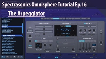 Spectrasonics Omnisphere Tutorial Ep.16 - The Arpeggiator