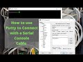 How to use Putty to Connect with a Serial Console Cable