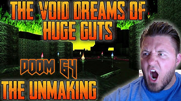 Doom 64 mod "The Unmaking" | Void Dreams of Huge Guts | Watch Me Die Difficulty | Full Playthrough