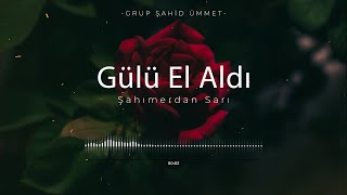 Gülü El Aldi Grup Şahi̇d Ümmet