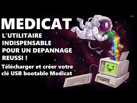 Medicat : Comment télécharger et créer votre clé USB Bootable Medicat