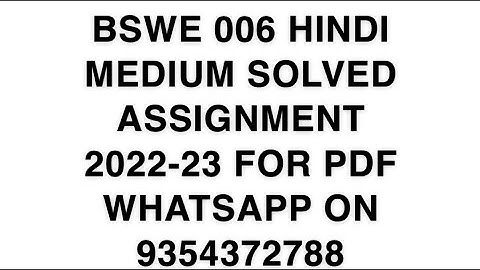 BSWE 006 HINDI MEDIUM SOLVED ASSIGNMENT 2022-23 FOR PDF WHATSAPP ON 9354372788