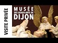 [Visite privée] Le musée des Beaux-Arts de Dijon en 5 chefs-d'œuvre