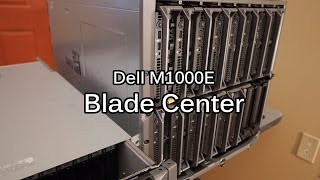 Dell M1000e Blade Center  16 servers, 1tb Ram and 10gb ethernet in a tiny cube!