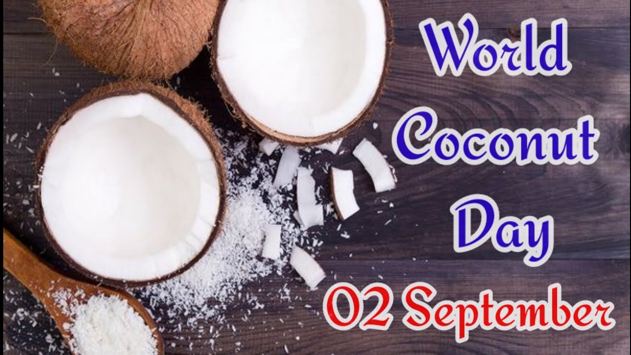 World Coconut Day | 2 Sep | Coconut Day Status | World Coconut Day Status | Coconut Day Theme 2022