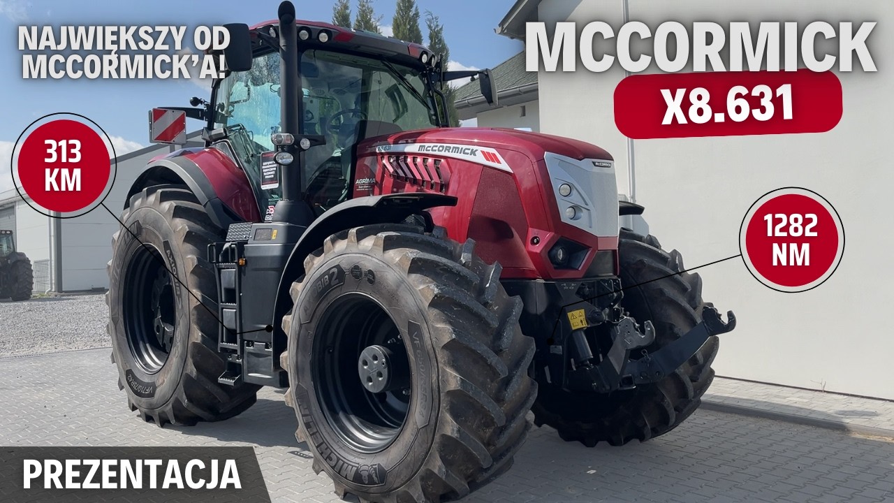 MCCORMICK X8.631 - największy ciągnik od marki McCormick | Prezentacja / test ciągnika