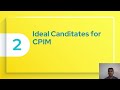 Ideal Candidates for CPIM
