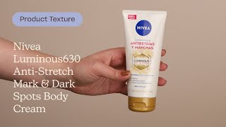 Nivea Luminous630 Anti-Stretch Mark Dark Spots Body Cream Texture Care to Beauty