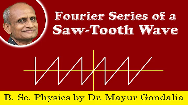 Fourier Series of a Saw Tooth Wave Signal | Fourier Series of Different Waveforms | #Ep18