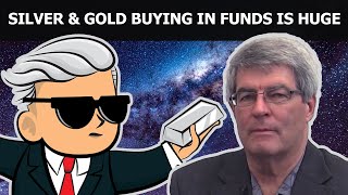 Ed Steer - Silver & Gold Buying In Funds Is HUGE - $150 target