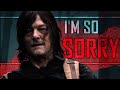 Daryl dixon tribute  im so sorry twd