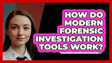 How Do Modern Forensic Investigation Tools Work? - SecurityFirstCorp.com