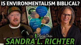 Is Christian environmentalism woke? (w/ Sandra L. Richter)
