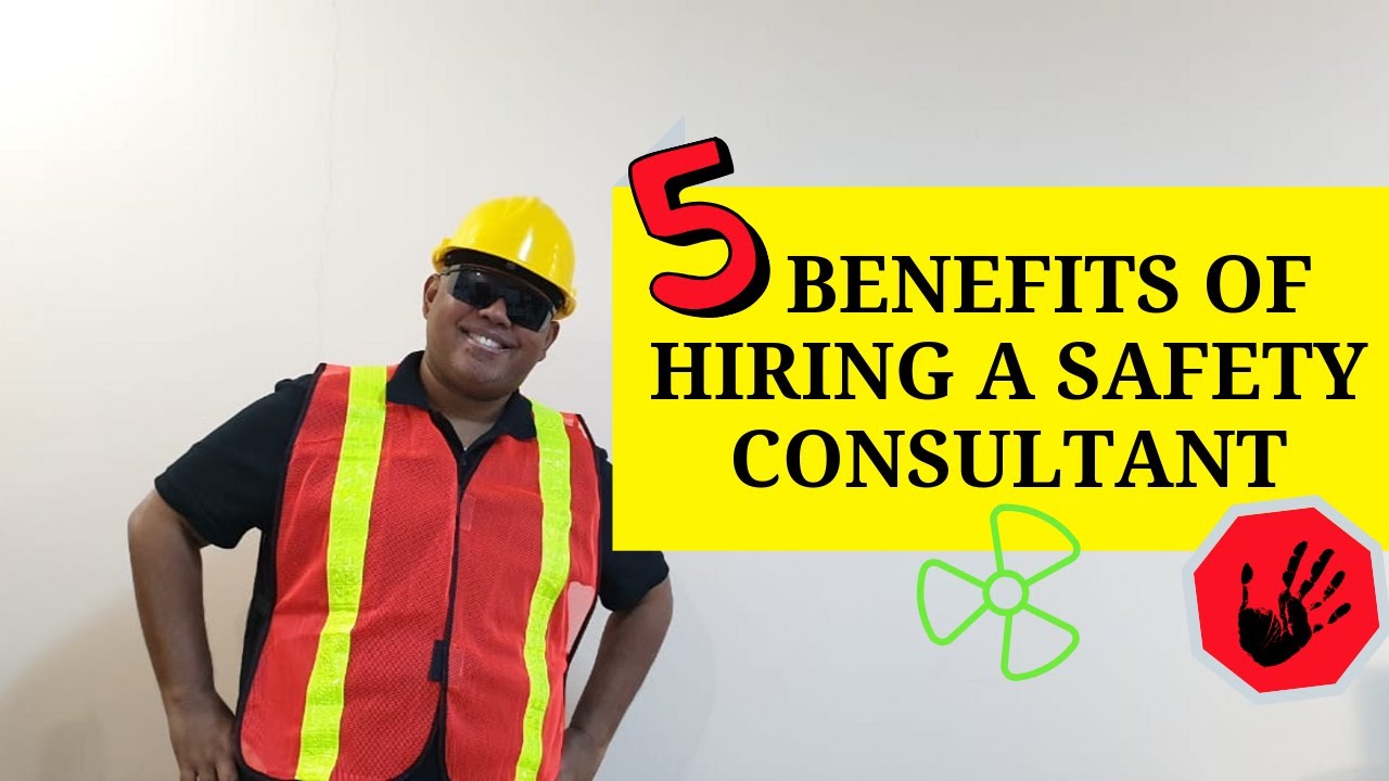 5 Benefits of Hiring a Safety Consultant خمسة فوائد للاستعانة باستشاري