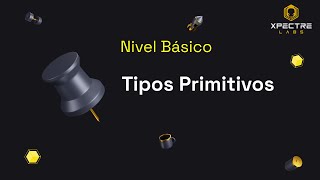 Tipos Primitivos | "Javascript Bootcamp" by Xpectre Labs