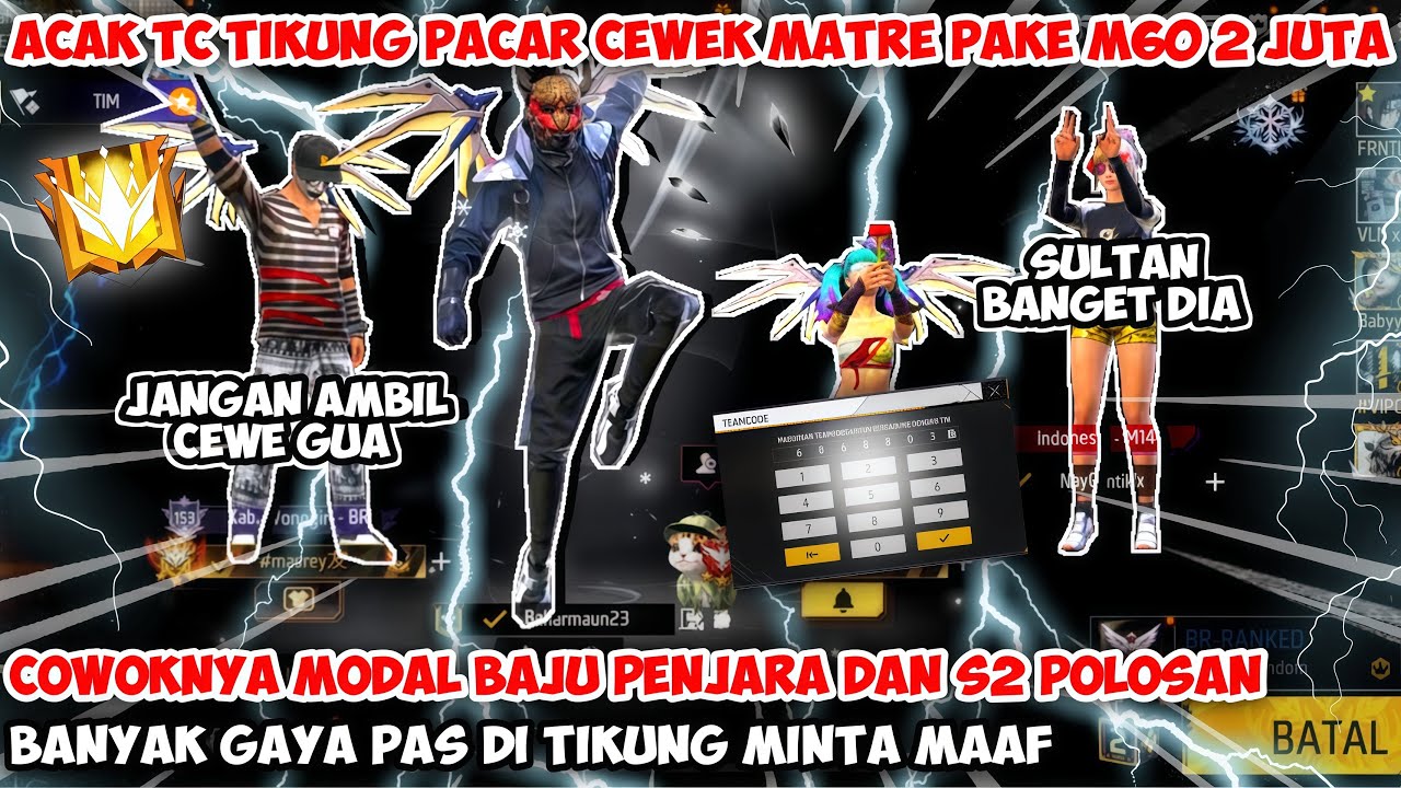 ACAK ACAK TC TIKUNG PACAR COWOK SOK KAYA MODAL BAJU PENJARA POLOSAN PAKE M60 2JT & FUL MAX S1 DAN S2