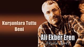 Ali Ekber Eren - Kurşunlara Tuttu Beni Resimi