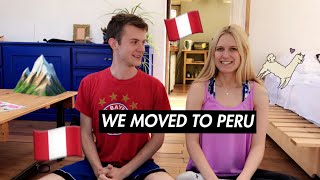 WE MOVED TO PERU