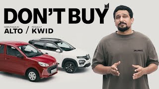 Maruti Suzuki Alto / Renault Kwid: Are They Worth Buying?