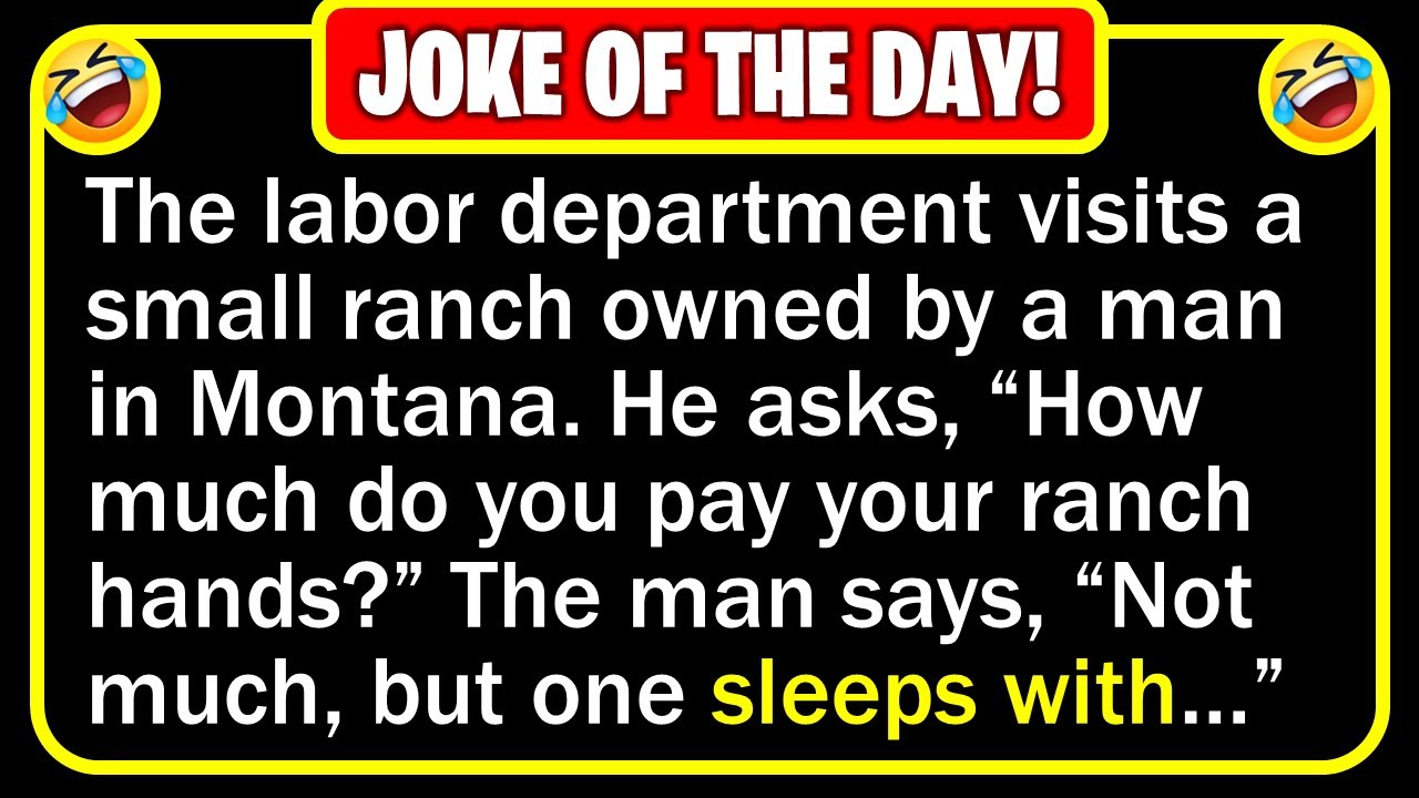 🤣 BEST JOKE OF THE DAY! A man owned a small ranch in Montana