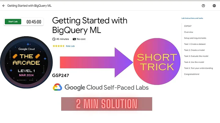 Getting Started with BigQuery Machine Learning || GSP247 || ARCADE 2024
