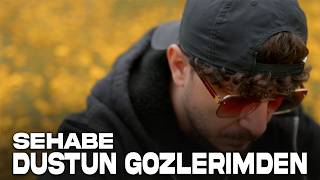 Hergün Bilmeden İzlendim - Sehabe | Düştün Gözlerimden