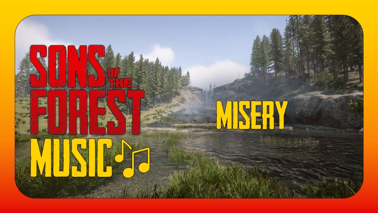 Misery - Sons Of The Forest