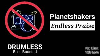 Endless Praise - Planetshakers (Drumless)