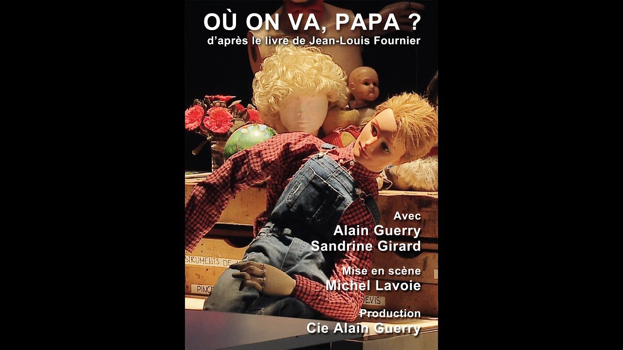 Ou On Va Papa D Apres Le Livre De Jean Louis Fournier Youtube