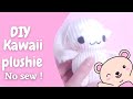 DIY Kawaii plushie !!! (NO SEW ) SUPER EASY - DIY TIME