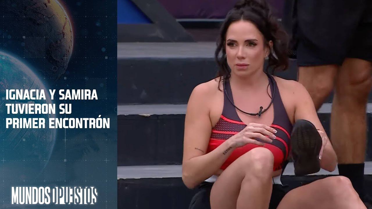 Ignacia Michelson y Samira Jalil tuvieron su primer encontrón | Mundos Opuestos