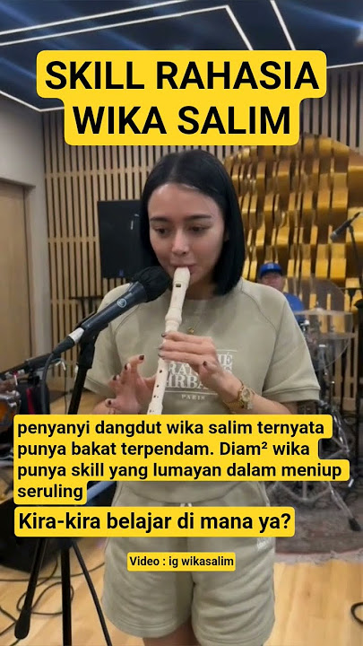 WIKA SALIM Punya Bakat Terpendam #wikasalim #dangdut #seruling #sulingdangdut #fyp #hiburan